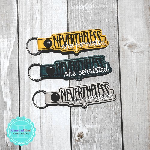 Nevertheless She Persisted Embroidered Vinyl Key Fob